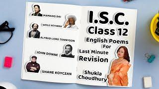 I.S.C Class 12 English Poems For Last Minute Revision By Shukla Choudhury