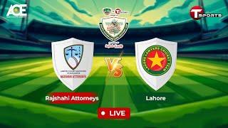 Live | Rajshahi Attorneys vs Lahore | Match 6 | T Sports