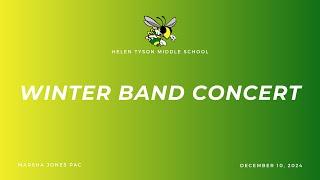 Helen Tyson Middle School | 2024 Winter Band Concert