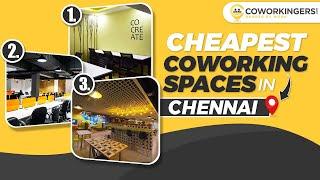 Top 5 Cheapest Coworking Spaces in Chennai (2023)