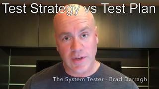 The System Tester - Difference between Test Strategy and Test Plan