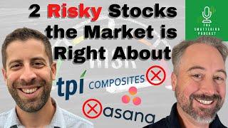 The Market is Right about TPI Composites and Asana