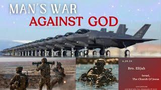 MAN’S WAR AGAINST GOD