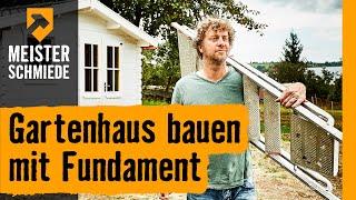 Gartenhaus bauen mit Fundament | HORNBACH Meisterschmiede