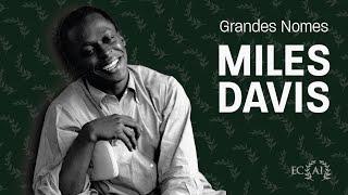 MILES DAVIS: grandes nomes