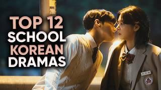 12 BEST School Korean Dramas That BLEW OUR MINDS! [2024]