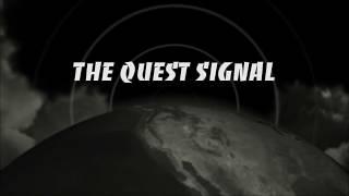 The Quest Signal Promo