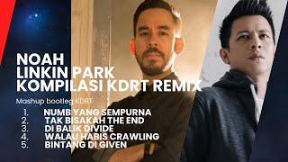 NOAH X LINKIN PARK KDRT MASHUP BOOTLEG PARODI KOMPILASI