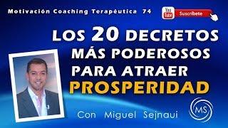 LOS 20 DECRETOS MÁS PODEROSOS PARA ATRAER PROSPERIDAD  Motivación Coaching Terapéutica 74