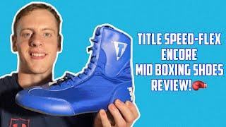 TITLE Speed-Flex Encore Mid Boxing Shoes | Review