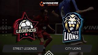 Winners Goal Pro Cup. Street Legends - City Lions 07.01.25. First Group Stage. Group А