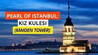 Pearl of Istanbul: Kiz Kulesi (The Maiden's Tower)