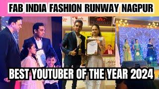 Fab india fashion runway Nagpur | imran khan sir Nagpur | best YouTuber award Nagpurkar Nishant