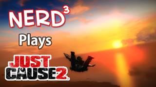 Nerd³ Plays... Just Cause 2