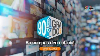 90 Grado #25 - March 10, 2025