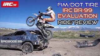 FIM/DOT Tire IRC BR-99 Evaluation, Ride/Review