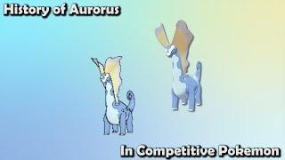 How GOOD was Aurorus ACTUALLY? - History of Aurorus in Competitive Pokemon