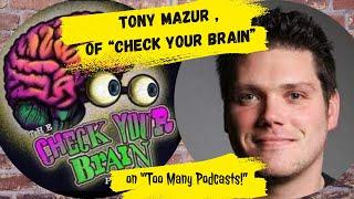 Tony Mazur hosts the "Check Your Brain" podcast, but does the Sherpa have one to qualify? | Too...