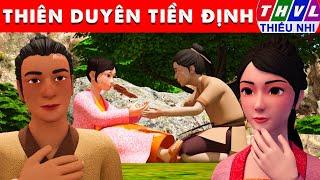 THIÊN DUYÊN TIỀN ĐỊNH - Thế giới truyện cổ tích 3D Việt Nam 2025 - Phim hoạt hình 3D - Sự Tích Việt