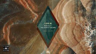 Luis M - The Forest Escape (2023 Edit)