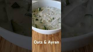 Oats & Ayran - Summer refreshing meal - Quick & Easy 3-INGREDIENT Dinner #shorts #ayran #oats #meal