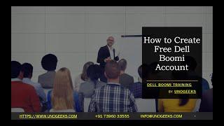 Dell Boomi Training | How to create free Dell Boomi Account | Dell Boomi Tutorial for Beginners