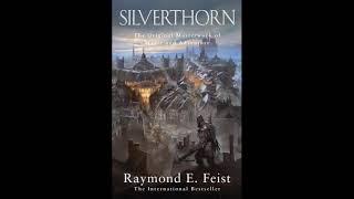 Silverthorn - Full Audiobook - Raymond E. Feist (Part 1 of 2)