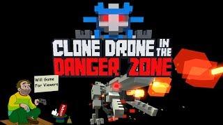 Let's Play Clone Drone In The Danger Zone