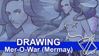 Drawing Mer-O-War #Mermay
