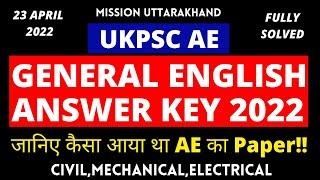 UKPSC AE 2022 ENGLISH PAPER ANSWER KEY WITH SOLUTIONS (23 April 2022) FULLY SOLVED