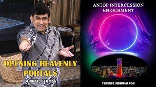 2025-01-05-Opening Heavenly Portals (ANTOP Intercession Enrichment) Part 2 of 2-Terence Jedidiah Poh