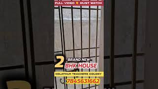 Low budget House in Kolathur- 2 BHK Duplex house in teachers Colony- Buy EMI  House in Chennai