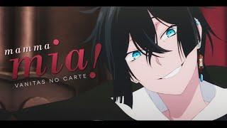 vanitas no carte || MAMMAMIA