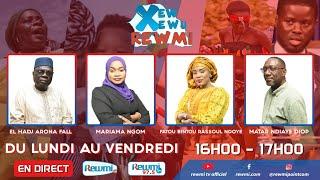  [EN DIRECT] : "XEW XEWU REWMI" DU 24 SEPTEMBRE 2024