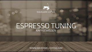 Espresso Tuning | Espresso in vier Schritten richtig zubereiten