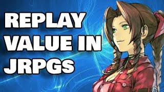 The Importance of Replay Value in JRPGs