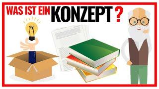 Was ist ein Konzept? (Wissenschaftstheorie einfach erklärt) 