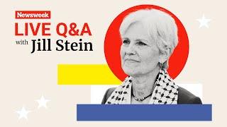 Newsweek Live Q&A with Jill Stein