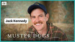 Meet Jack Kennedy | Muster Dogs: Collies & Kelpies | ABC iview