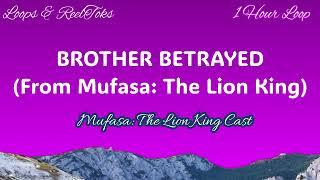 [ 1 Hour Loop] Mufasa: The Lion King Cast:  Brother Betrayed (From "The Lion King") On Repeat