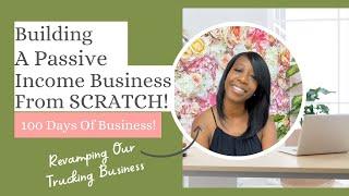 100 Days Of Business - Watch Me Build A Passive Income Business From Scratch