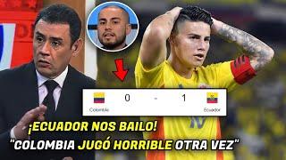 DESTROZADOS! PERIODISTAS COLOMBIANOS "EXPLOTAN" tras DERROTA ante ECUADOR 0-1