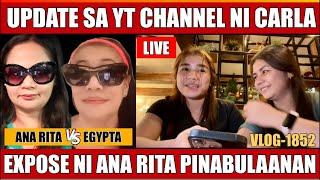 ⭕️ PAGBUBUNYAG NI ANA RITA REYES PINABULAANAN NI EGYPTA? UPDATE SA CHANNEL NI CARLA ROAD TO 100k NA