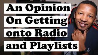 An Opinion on Getting On Radio