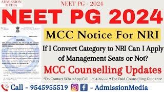 Neet PG 2024 MCC Notice for NRI Category Conversation #neetpg2024 #neetpg2024counselling