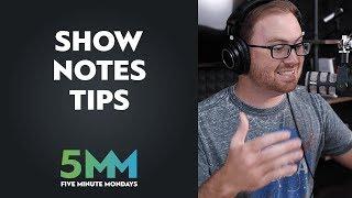 Podcast Show Notes - Best Practices!!