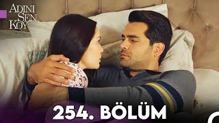 Adını Sen Koy 254. Bölüm (Uzun Versiyon)