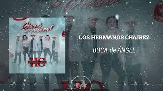 Los Hermanos Chairez - Boca de Ángel (2025)