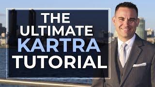 The ULTIMATE Kartra Tutorial - Zero to Expert