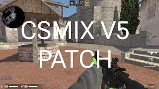 CSMIX V5 PATCH